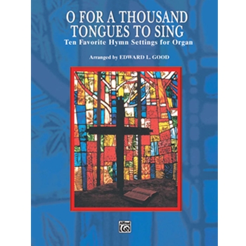 O For a Thousand Tongues to Sing