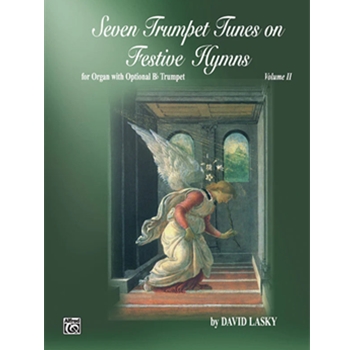 Seven Trumpet Tunes on Festive Hymns, Volume II