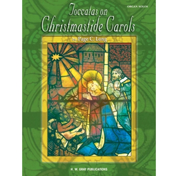 Toccatas on Christmastide Carols