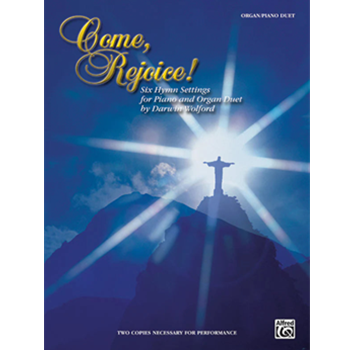 Come, Rejoice!
