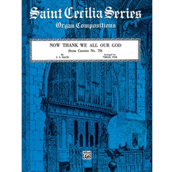 Now Thank We All Our God (from <i>Cantata No. 79</i>)