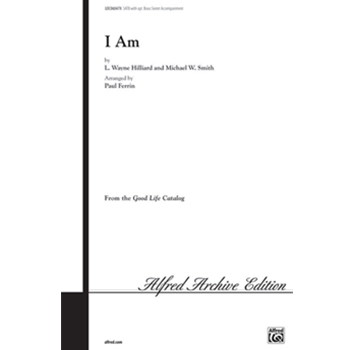 I Am by Hilliard L Wayne - Ferrin Paul - for SATB