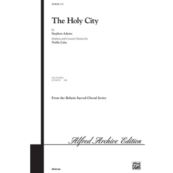 Holy City by S. Adams / arr. Cain - Cain Noble - for Choir