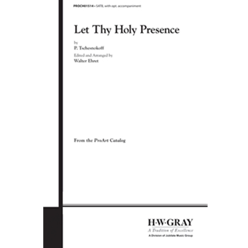 Let Thy Holy Presence by Tchesnokov Pavel for SATB a cappella