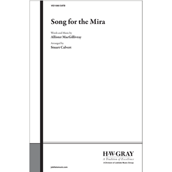 Song for the Mira by - Stuart Calvert - for Choir