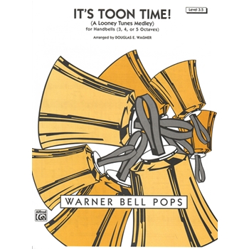 It's Toon Time! (A Looney Tunes Medley) by - Wagner Douglas E - for Handbells