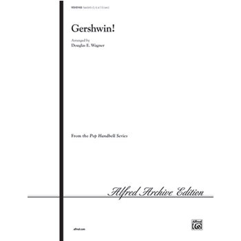 Gershwin! by - Wagner Douglas E - for Handbells (The music of George)