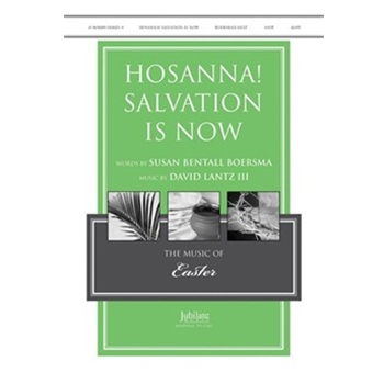 Hosanna! Salvation Is Now
