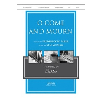 O Come and Mourn