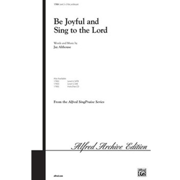 Be Joyful and Sing to the Lord