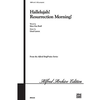 Hallelujah! Resurrection Morning!
