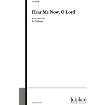 Hear Me Now, O Lord