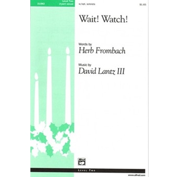 Wait! Watch!