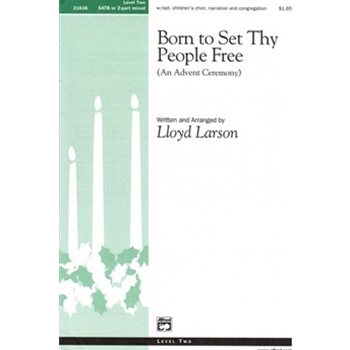 Born to Set Thy People Free