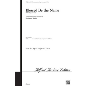 Blessed Be the Name (A Medley of Praise)