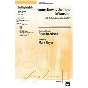 Come, Now Is the Time to Worship