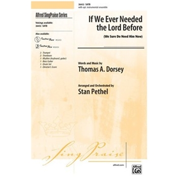 If We Ever Needed the Lord Before (We Sure Do Need Him Now)
