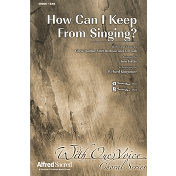 How Can I Keep from Singing