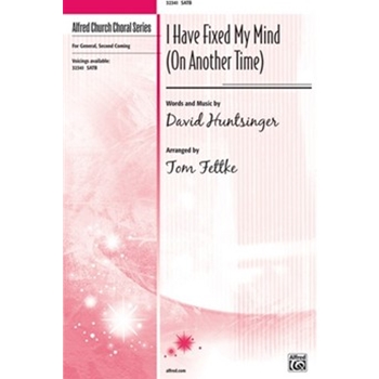 I Have Fixed My Mind (On Another Time)