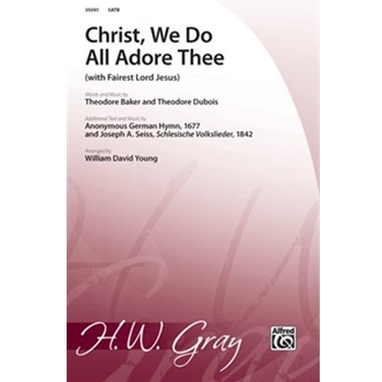 Christ, We Do All Adore Thee