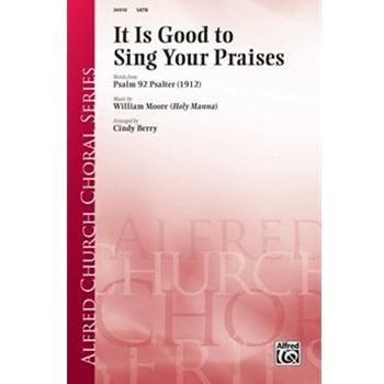 It Is Good to Sing Your Praises