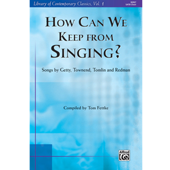 How Can We Keep from Singing?