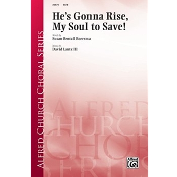 He's Gonna Rise, My Soul to Save!