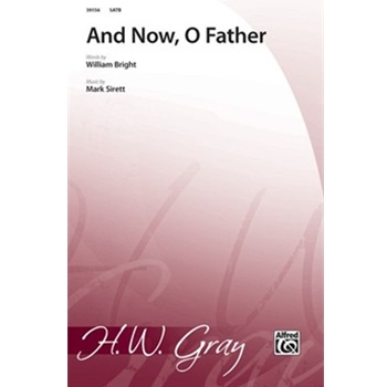 And Now, O Father