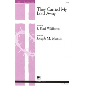They Carried My Lord Away