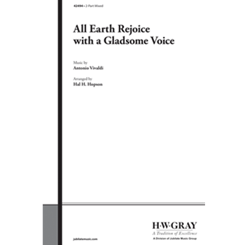 All Earth Rejoice with a Gladsome Voice