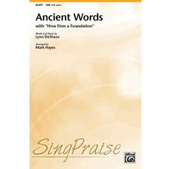 Ancient Words (with <i>How Firm a Foundation</i>)