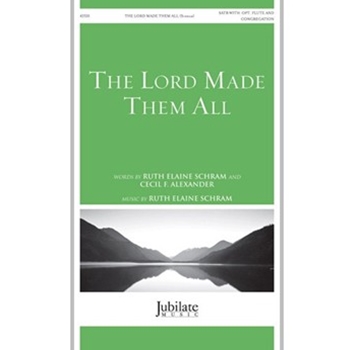 The Lord Made Them All