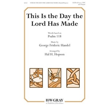 This Is the Day the Lord Has Made