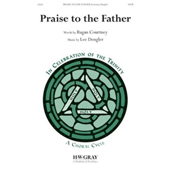 Praise to the Father