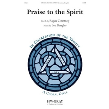 Praise to the Spirit
