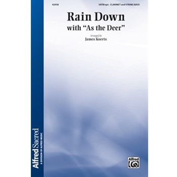 Rain Down with "As the Deer"