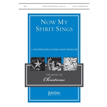 Now My Spirit Sings