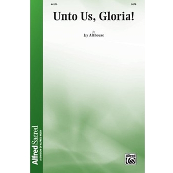 Unto Us, Gloria!