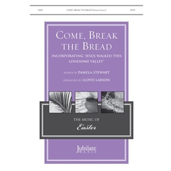 Come, Break the Bread