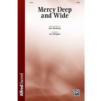 Mercy Deep and Wide