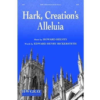 Hark, Creation's Alleluia