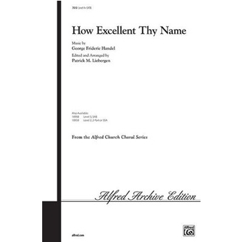 How Excellent Thy Name