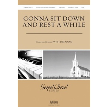 Gonna Sit Down and Rest Awhile