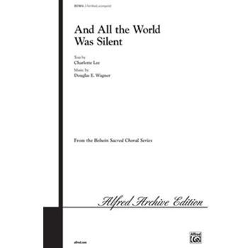 And All the World Was Silent