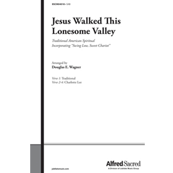 Jesus Walked This Lonesome Valley