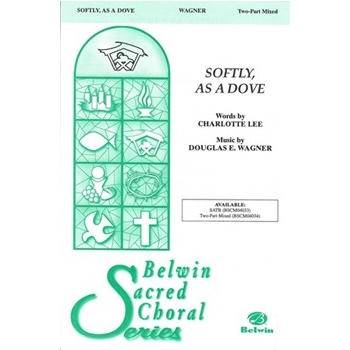 Softly, As a Dove