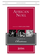 African Noel by African Folk Song - Perry Dave and Jean - for SATB