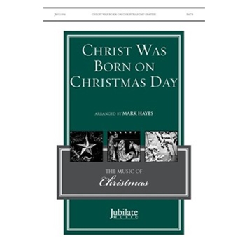 Christ Was Born on Christmas Day