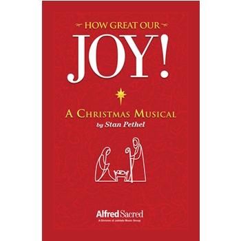 How Great Our Joy by Pethel Stan for SATB