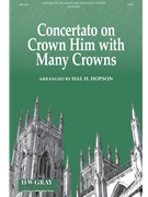 Concertato on Crown Him with Many Crowns